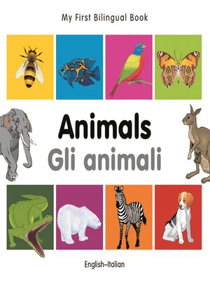 cover image of My First Bilingual Book: Animals (English–Italian)
